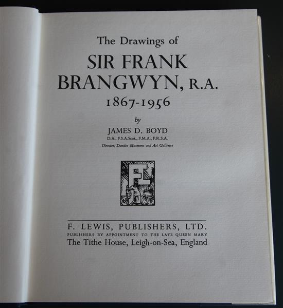 Boyd, James D. - Drawings of Sir Frank Brangwyn, R.A., 1867-1956, one of 500, 9to, cloth with d.j.,